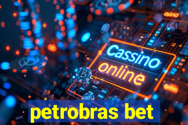 petrobras bet